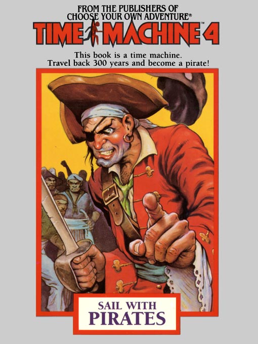 Title details for Time Machine 4: Sail with Pirates by Jim Gasperini - Available